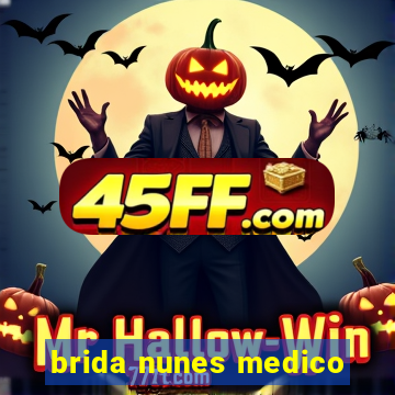 brida nunes medico